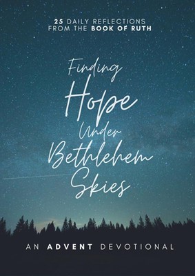 Finding Hope Under Bethlehem Skies (Paperback)