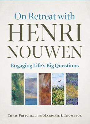 On Retreat with Henri Nouwen (Paperback)