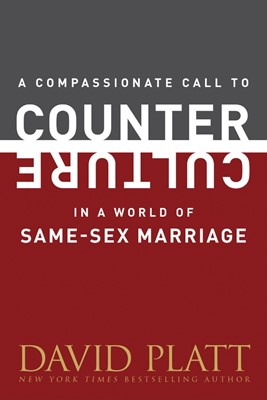 A Compassionate Call To Counter Culture In A World Of Same-S (Paperback)