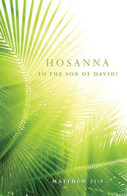 Hosanna Palm Sunday Bulletin (Pkg of 50) (Bulletin)