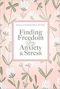 Finding Freedom from Anxiety and Stress (Hard Cover)
