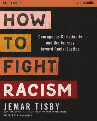 How to Fight Racism (Paperback)