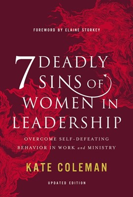 7 Deadly Sins of Women in Leadership (Hard Cover)