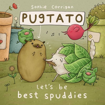 Pugtato, Let's Be Best Spuddies (Board Book)