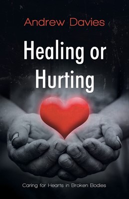 Healing or Hurting (Paperback)