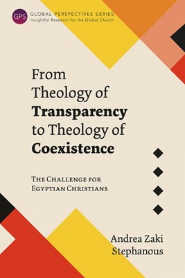 From Theology of Transparency to Theology of Coexistence (Paperback)