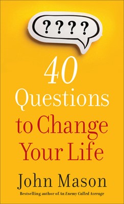 40 Questions to Change Your Life (Paperback)