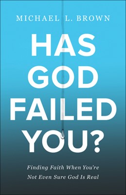 Has God Failed You? (Paperback)