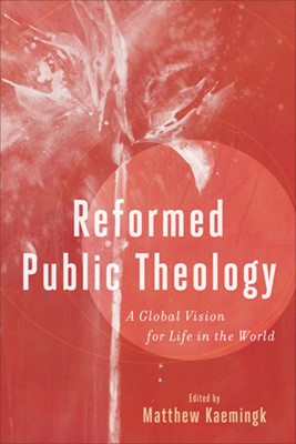 Reformed Public Theology (Paperback)