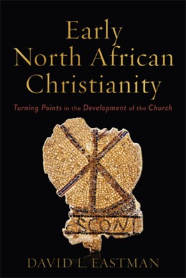 Early North African Christianity (Paperback)