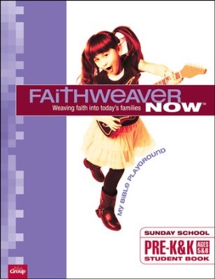 FaithWeaver Now PreK&K Student My Bible Playground Fall 2017 (Paperback)