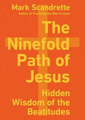 The Ninefold Path of Jesus (Paperback)