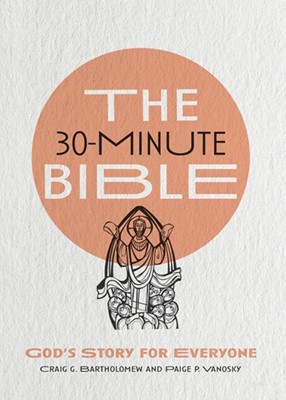 The 30-Minute Bible (Paperback)