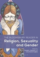 The Bloomsbury Reader in Religion, Sexuality, and Gender (Paperback)