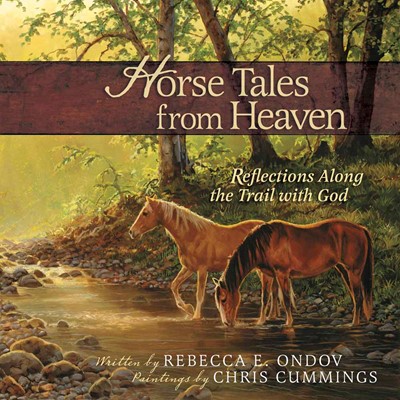 Horse Tales From Heaven Gift Edition (Hard Cover)