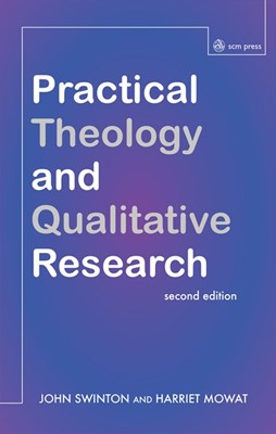 Practical Theology and Qualitative Research, 2nd Edition (Paperback)