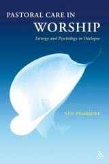 Pastoral Care in Worship (Paperback)
