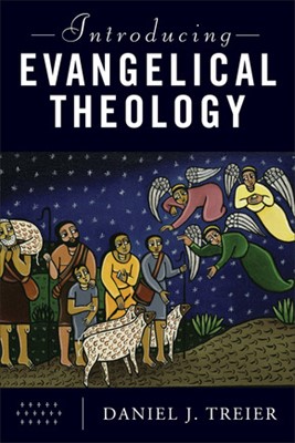 Introducing Evangelical Theology (Paperback)