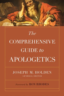 The Comprehensive Guide to Apologetics (Paperback)