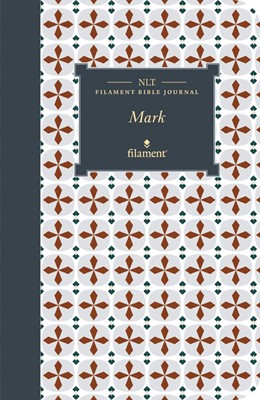 NLT Filament Bible Journal: Mark (Softcover) (Paperback)