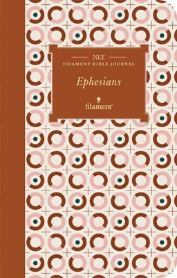 NLT Filament Bible Journal: Ephesians (Paperback)