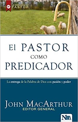 El Pastor Como Predicador (Paperback)