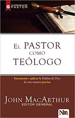 El PastorComo Teólogo (Paperback)