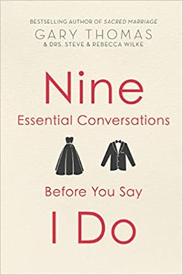 Nine Essential Conversations Before You Say I Do (Paperback)