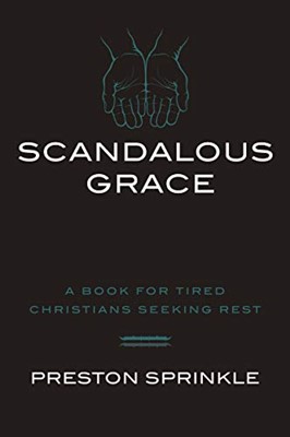 Scandalous Grace (Paperback)