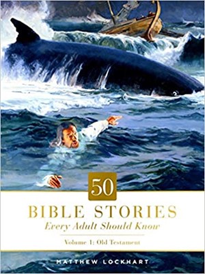 50 Bible Stories Every Adult Should Know (Hard Cover)