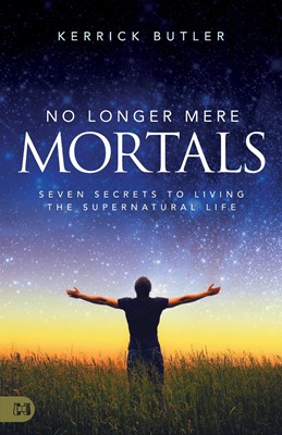 No Longer Mere Mortals (Paperback)