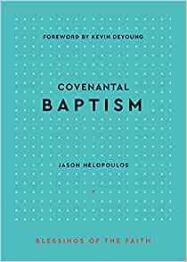 Covenantal Baptism (Hardback)