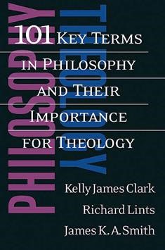 101 Key Terms in Philosophy and Their Importance for Theolog (Paperback)