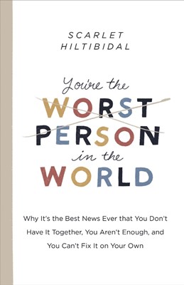 You're the Worst Person in the World (Paperback)