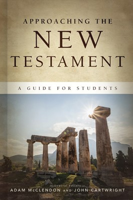 Approaching the New Testament (Hard Cover)