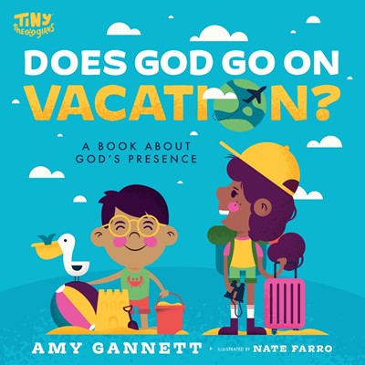 Does God Go on Vacation? (Board Book)