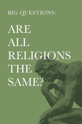 Big Questions: Are All Religions the Same? (Paperback)