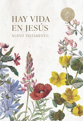 RVR 1960 Nuevo Testamento Hay vida en Jesús flores (Paperback)