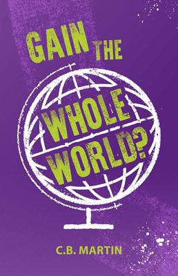 Gain The Whole World? (Paperback)