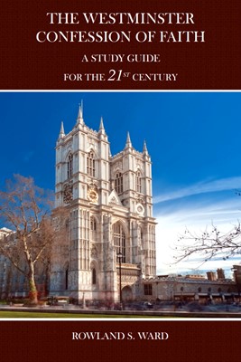 The Westminster Confession of Faith (Hard Cover)