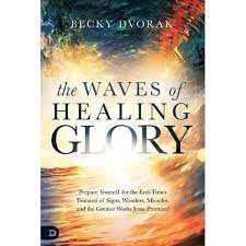The Waves of Healing Glory (Paperback)