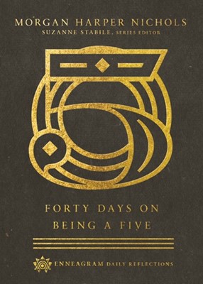 Forty Days on Being a Five (Hard Cover)