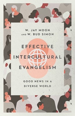 Effective Intercultural Evangelism (Paperback)