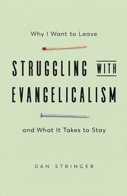 Struggling with Evangelicalism (Paperback)