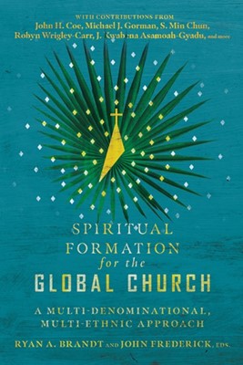 Spiritual Formation for the Global Church (Paperback)