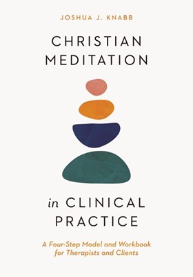 Christian Meditation in Clinical Practice (Paperback)