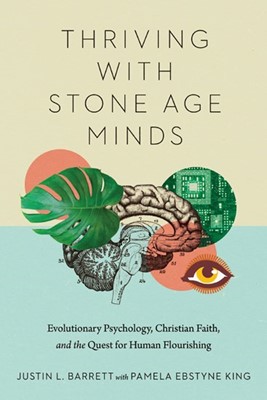 Thriving with Stone Age Minds (Paperback)
