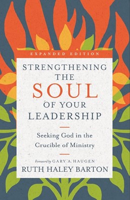 Strengthening the Soul of Your Leadership (Hard Cover)