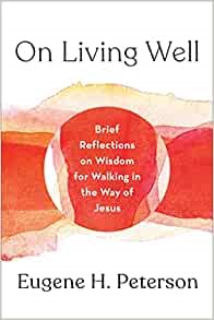 On Living Well (Hard Cover)