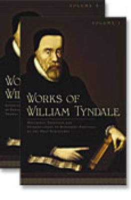 The Works of William Tyndale (Hard Cover)